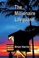 The Millionaire Lifeguard