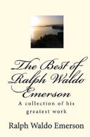 The Best of Ralph Waldo Emerson