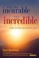 From Incurable to Incredible
