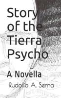Story of the Tierra Psycho