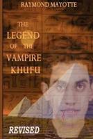 The Legend of the Vampire Khufu