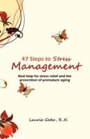 47 Steps to Stress Management