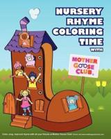 Nursery Rhyme Coloring Time With Mother Goose Club