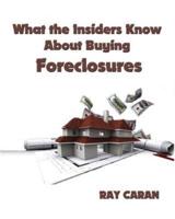 What the Insiders Know About Buying Foreclosures
