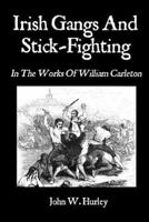Irish Gangs And Stick-Fighting