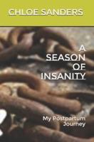 A Season of Insanity