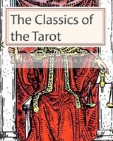 The Classics of the Tarot