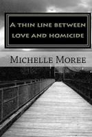 A Thin Line Between Love and Homicide