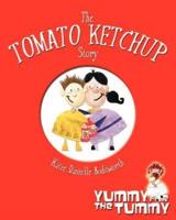 The Tomato Ketchup Story