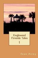 Englewood Fireside Tales I