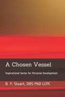 A Chosen Vessel