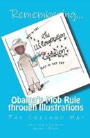 Remembering Obama's Mob Rule Through Illustrations