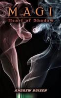 Magi - Heart of Shadow
