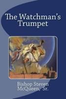The Watchman's Trumpet