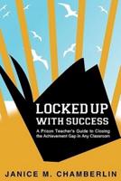 Locked Up With Success
