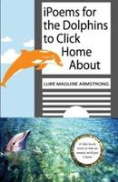 Ipoems for the Dolphins to Click Home About