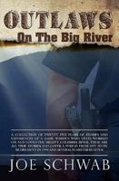 Outlaws on the Big River