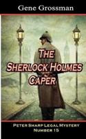 The Sherlock Holmes Caper