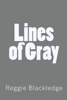 Lines of Gray