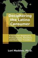 Deciphering the Latino Consumer