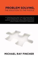 Problem Solving, the Solution to the Puzzle
