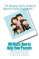 101 Ways; How to Help Your Parents