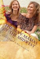The Sexy Mamas of the Midwest