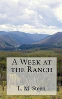 A Week at the Ranch