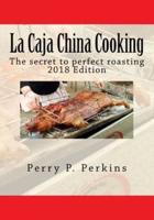 La Caja China Cooking
