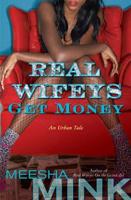 Real Wifeys Get Money