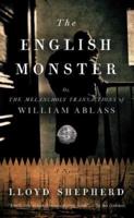 The English Monster, or, The Melancholy Transactions of William Ablass