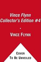Vince Flynn Collectors' Edition, #04
