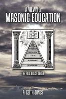 A View to Masonic Education: The Blue House Lodge