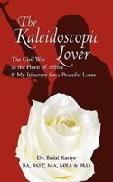 The Kaleidoscopic Lover: The Civil War in the Horn of Africa & My Itinerary for a Peaceful Lover