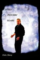 Sixty Psychic Years: Autobiography
