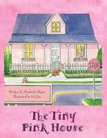 The Tiny Pink House