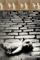 He's the What Now?: The True Story of the Four Year Old Father Figure and His Older Daughter/Sister
