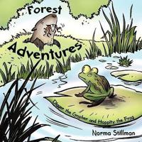 Forest Adventures: Book # 1 - Digger the Gopher and Hoppity the Frog