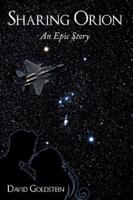 Sharing Orion: An Epic Story