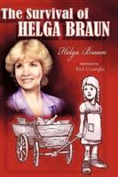 The Survival of Helga Braun