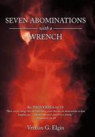 Seven Abominations with a Wrench: Proverbs 6:16-19
