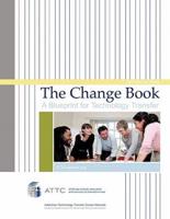 The Change Book: A Blueprint for Technology Transfer
