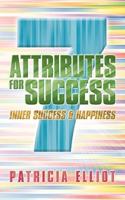 7 Attributes for Success: Inner Success & Happiness