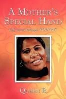 A Mother's Special Hand: Life stories through "POETRY".