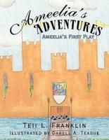 Ameelia's Adventures: Ameelia's First Play
