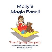 Molly's Magic Pencil: The Flying Carpet