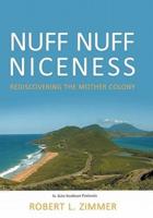 Nuff Nuff Niceness: Rediscovering the Mother Colony