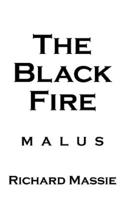 The Black Fire: Malus