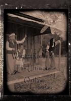 Western Romance: The Ultimate Outlaw: Love Is the Ultimate Outlaw