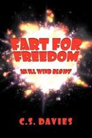 Fart for Freedom: An Ill Wind Blows